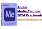 Baixar Adobe Media Encoder 2024 Crackeado