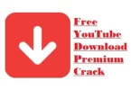Free YouTube Download Premium Crack
